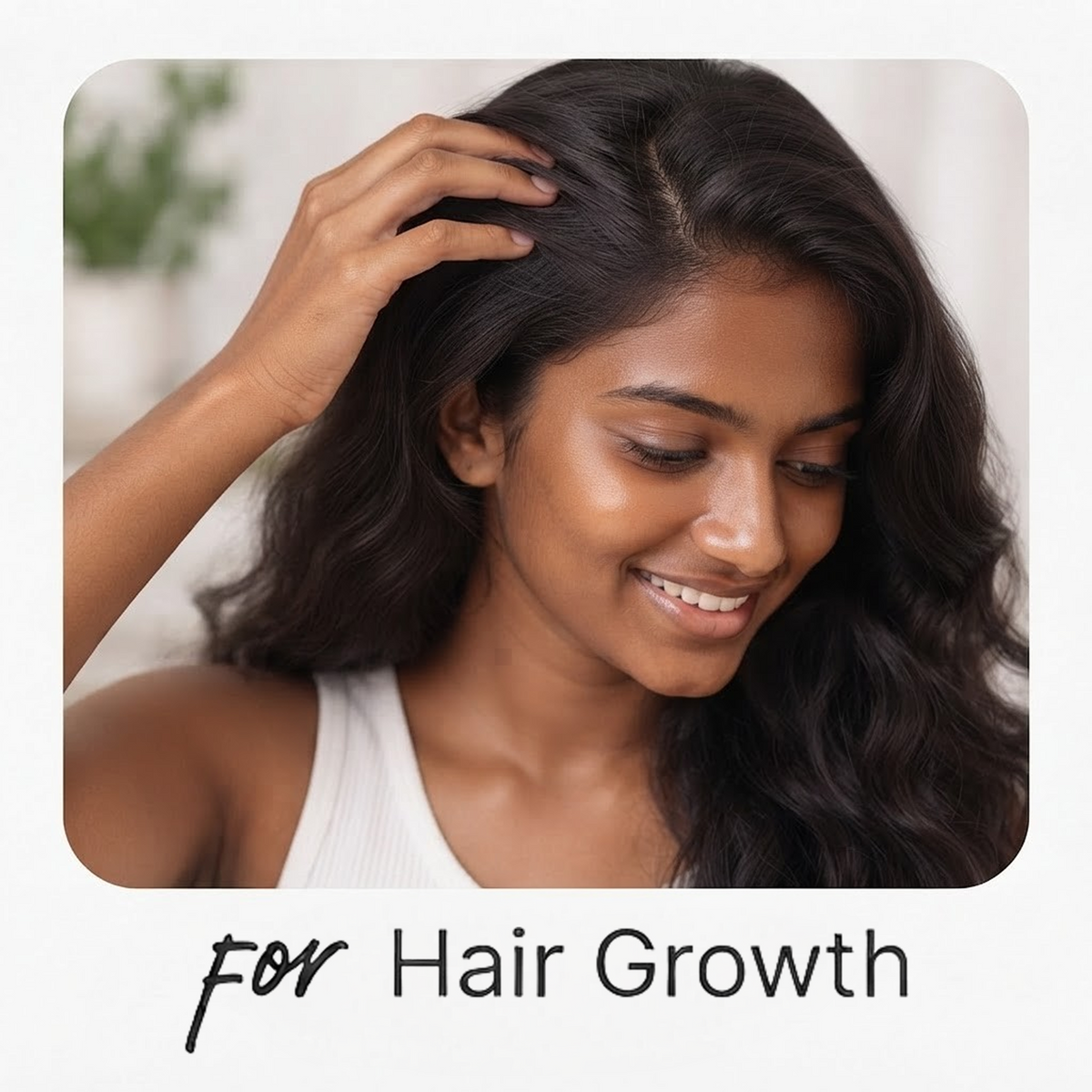 For Hair Growth